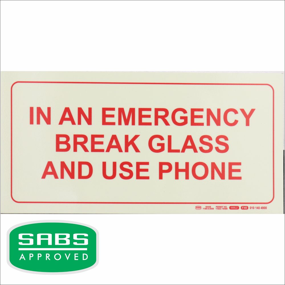 Parrot Products Photoluminescent 190mm Safety Sign-F40 In An Emergency Break Glass And Use Phone