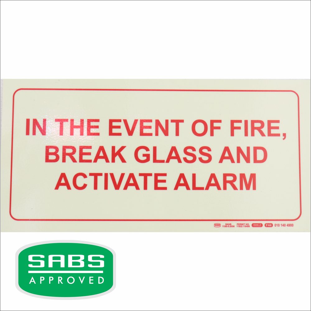 Parrot Products Photoluminescent 190mm Safety Sign F44 In The Event Of A Fire Break Glass And Activate Alarm